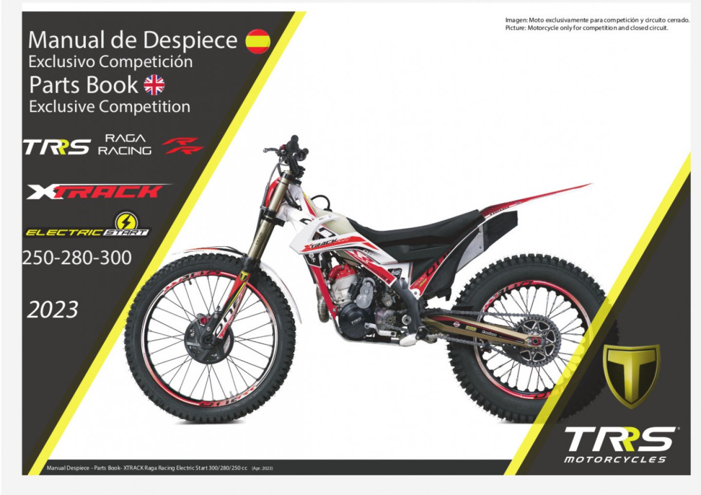 2023 XTRACK ONE RR ELECTRIC START (COMPETITION)